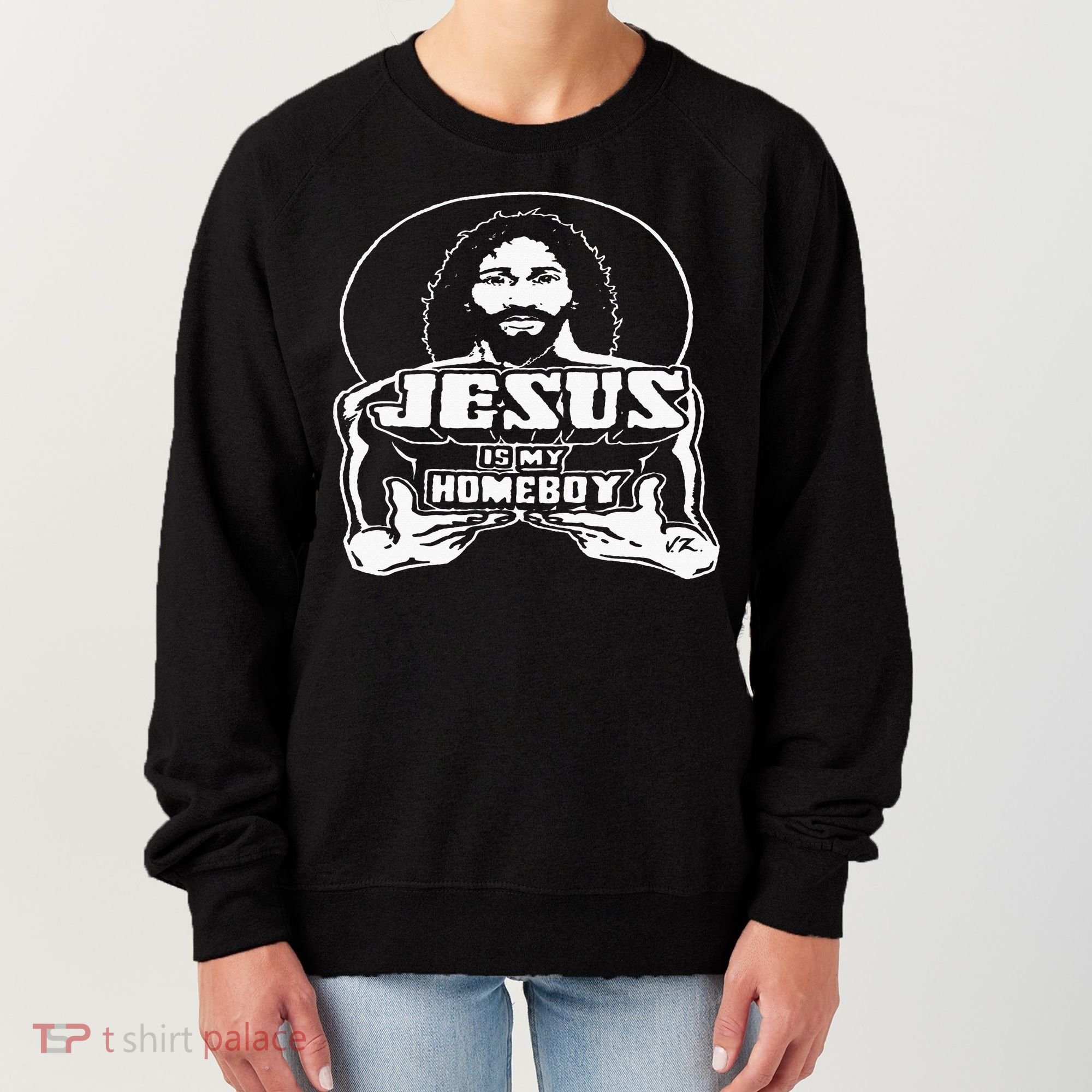 The Original Jesus Is My Homeboy Black Women's Sweatshirt