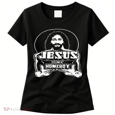 The Original Jesus Is My Homeboy Black Women's T-Shirt