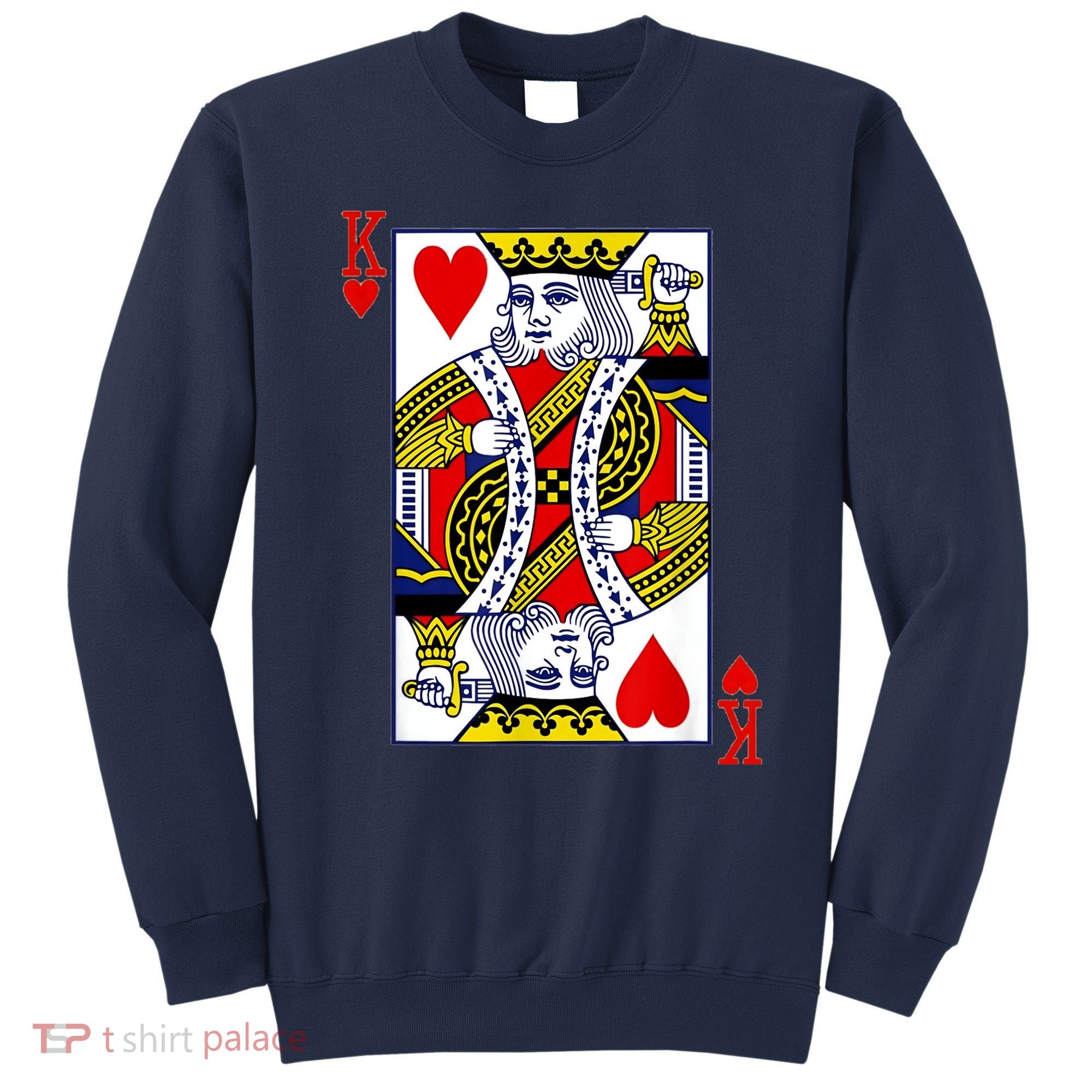 The Original King Of Hearts Sweatshirt