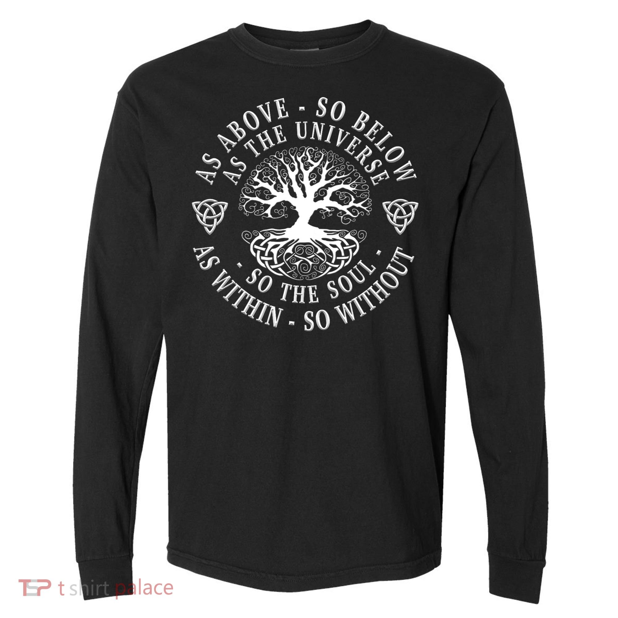 Tree Of Life Celtic As Above So Below As Above So Below As Within So Without Comfort Colors Heavyweight Long Sleeve T-Shirt