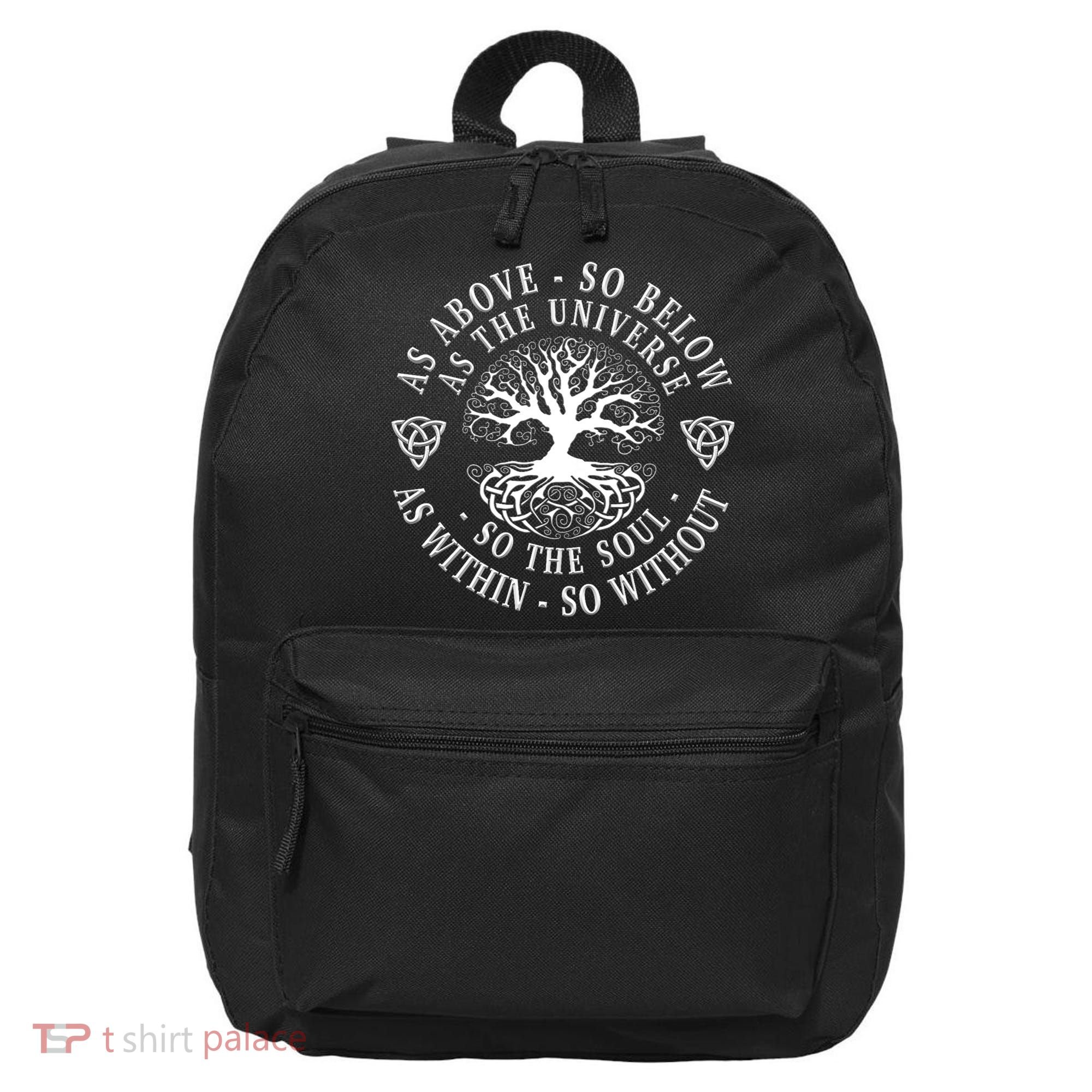 Tree Of Life Celtic As Above So Below As Above So Below As Within So Without 16 in Basic Backpack