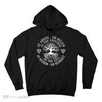 Tree Of Life Celtic As Above So Below As Above So Below As Within So Without Tall Hoodie thumb 0