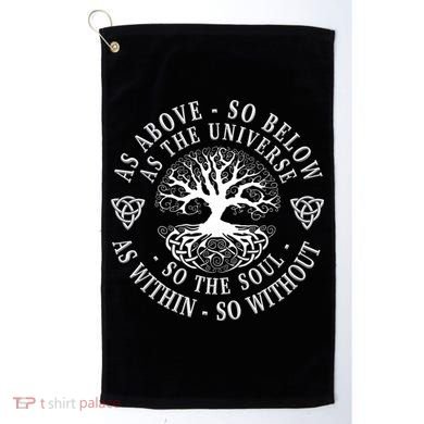 Tree Of Life Celtic As Above So Below As Above So Below As Within So Without Golf Towel