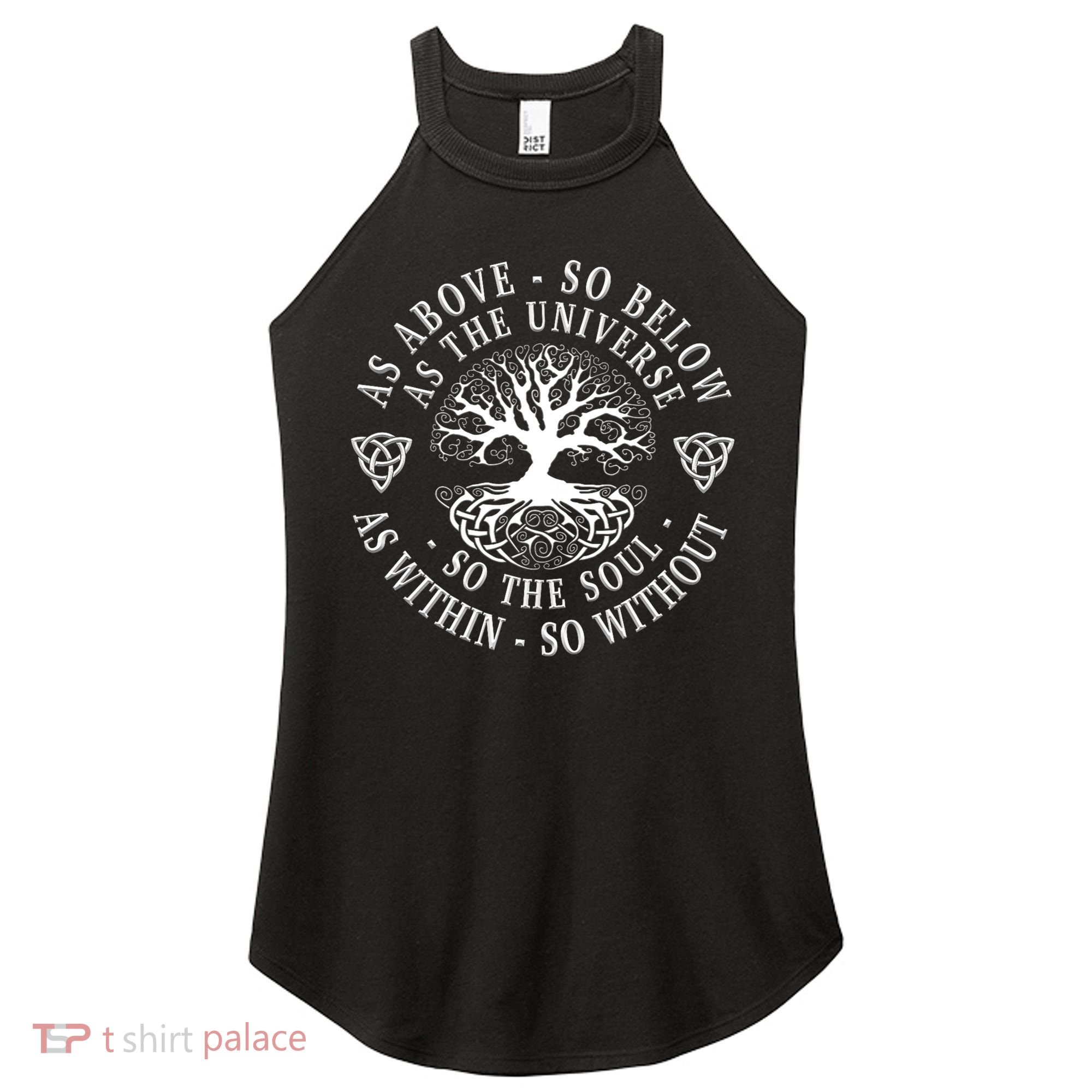 Tree Of Life Celtic As Above So Below As Above So Below As Within So Without Women's Perfect Tri Rocker Tank