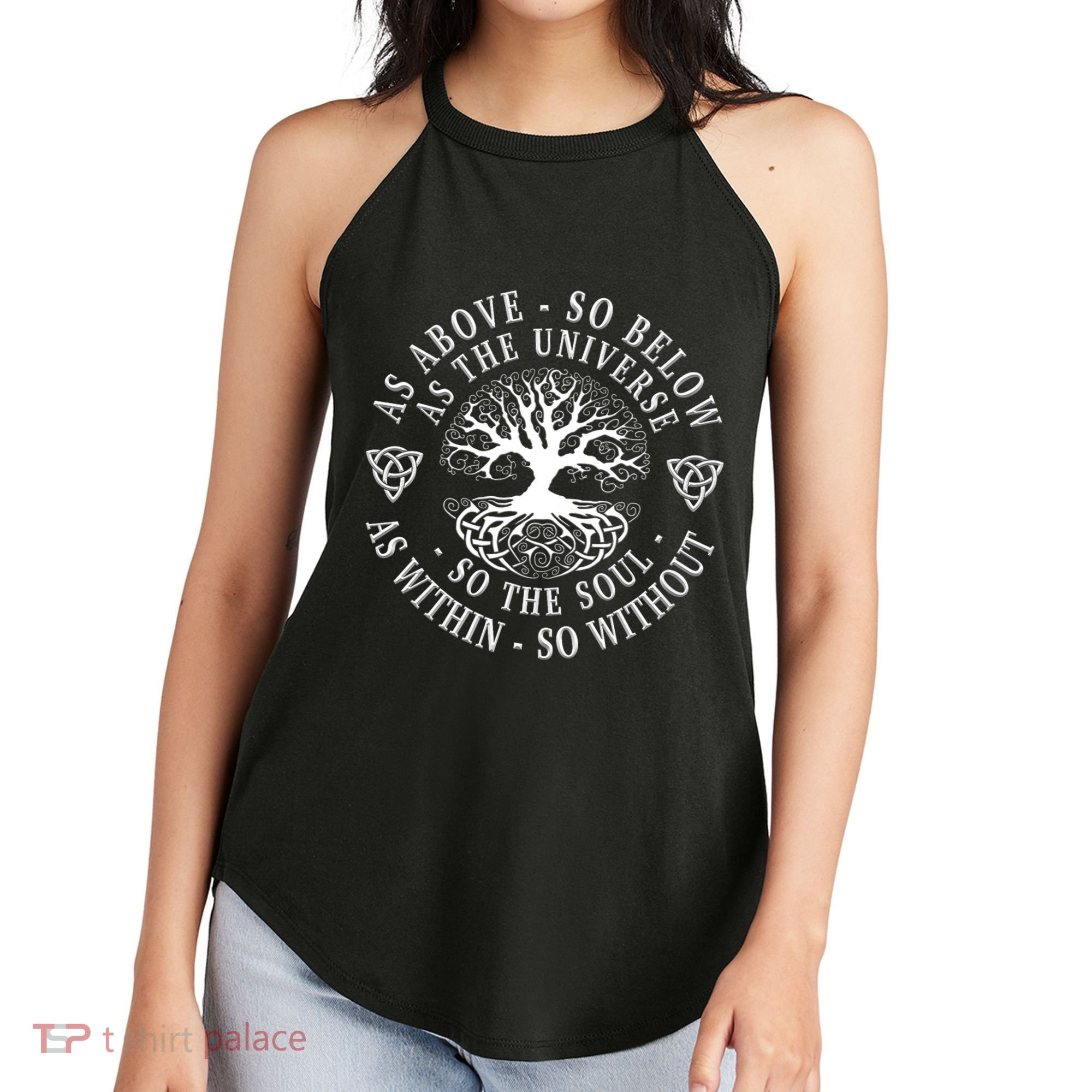 Tree Of Life Celtic As Above So Below As Above So Below As Within So Without Women's Perfect Tri Rocker Tank