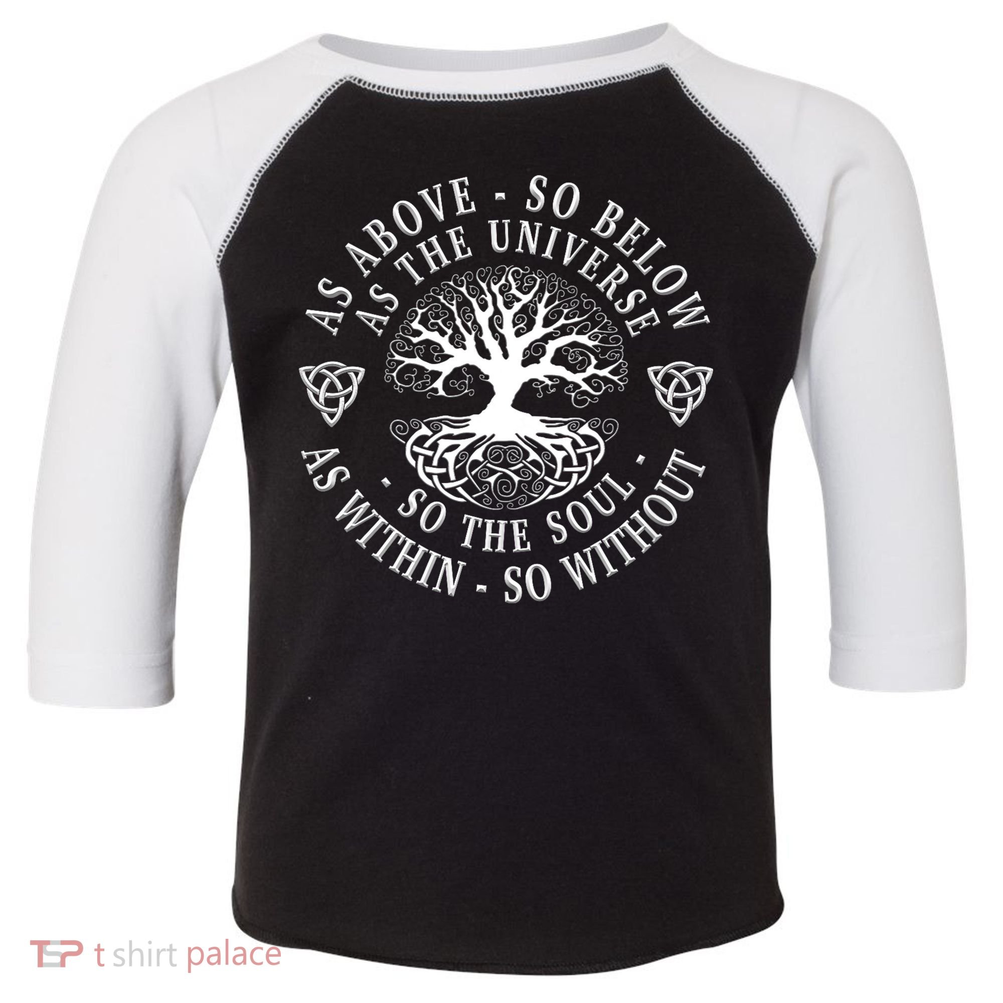 Tree Of Life Celtic As Above So Below As Above So Below As Within So Without Toddler Fine Jersey T-Shirt
