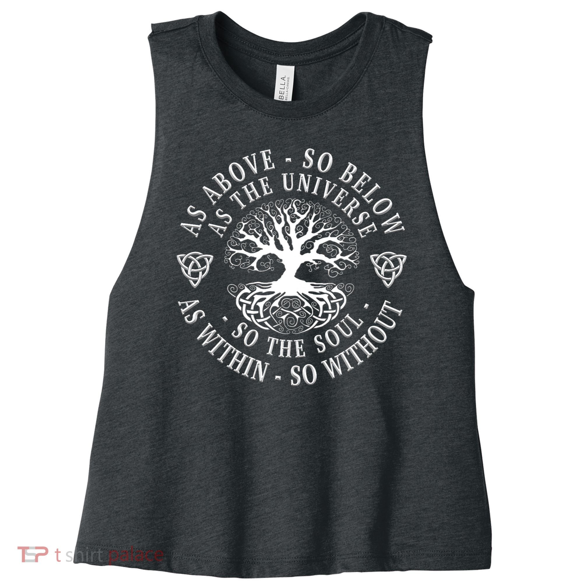 Tree Of Life Celtic As Above So Below As Above So Below As Within So Without Women's Racerback Cropped Tank