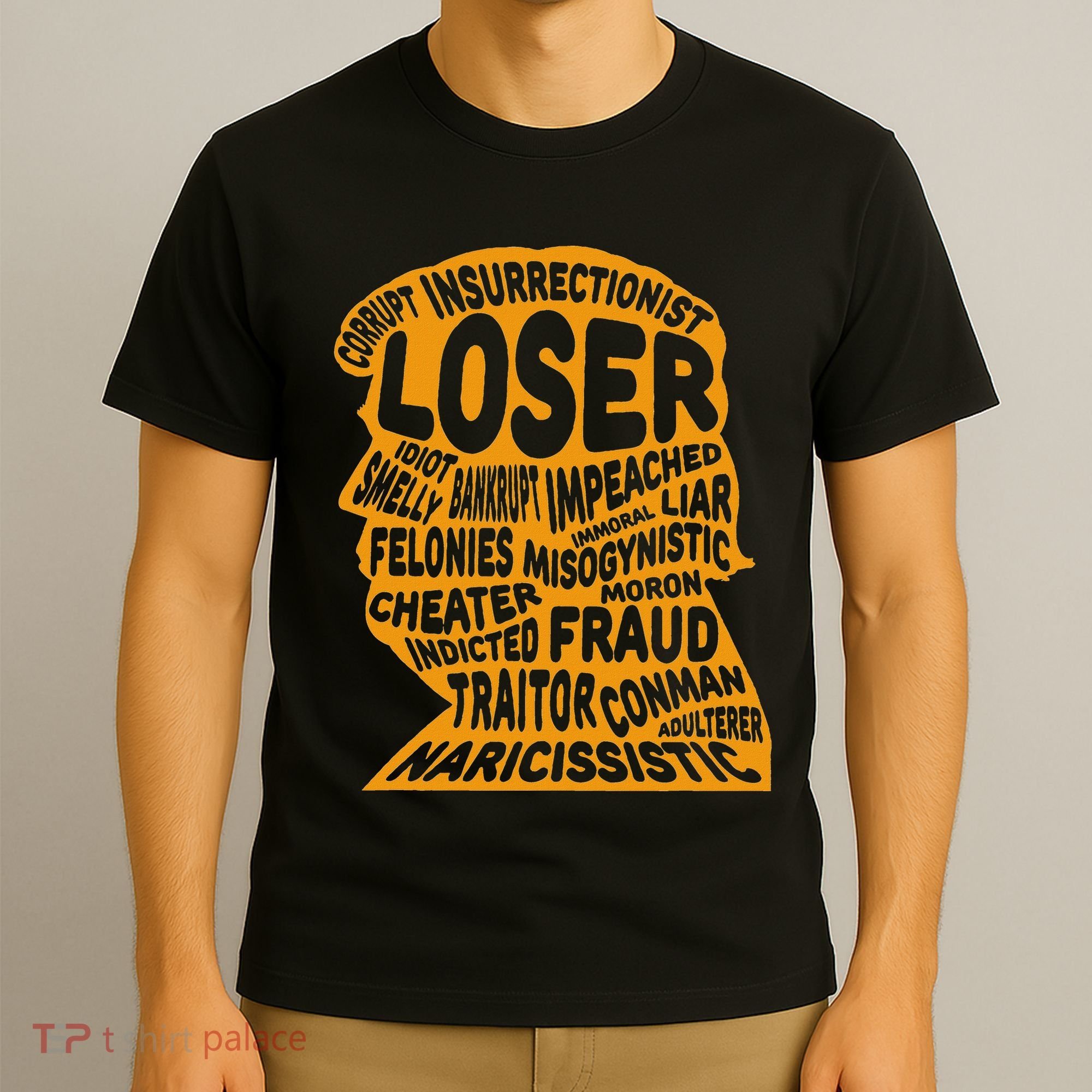 Trump Outline Loser Corrupt Idiot Liar Felonies Fraud T-Shirt