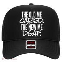 The Old Me Cared The New Me Dgaf Meaningful Gift Hat thumb 0