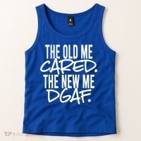 The Old Me Cared The New Me Dgaf Meaningful Gift Tank Top thumb 2