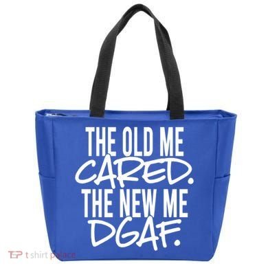 The Old Me Cared The New Me Dgaf Meaningful Gift Tote Bag