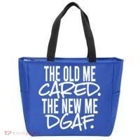 The Old Me Cared The New Me Dgaf Meaningful Gift Tote Bag thumb 0