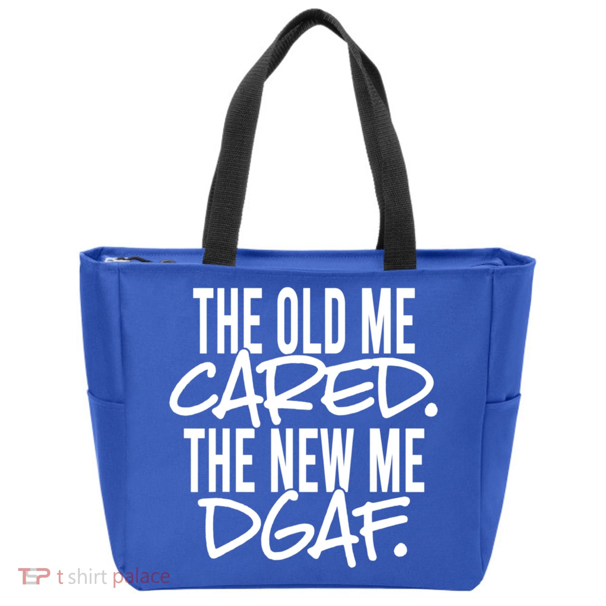 The Old Me Cared The New Me Dgaf Meaningful Gift Tote Bag