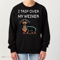 Tripping Over My Weiner Funny Dachshund Doxie Weiner Gift Women's Sweatshirt thumb 0