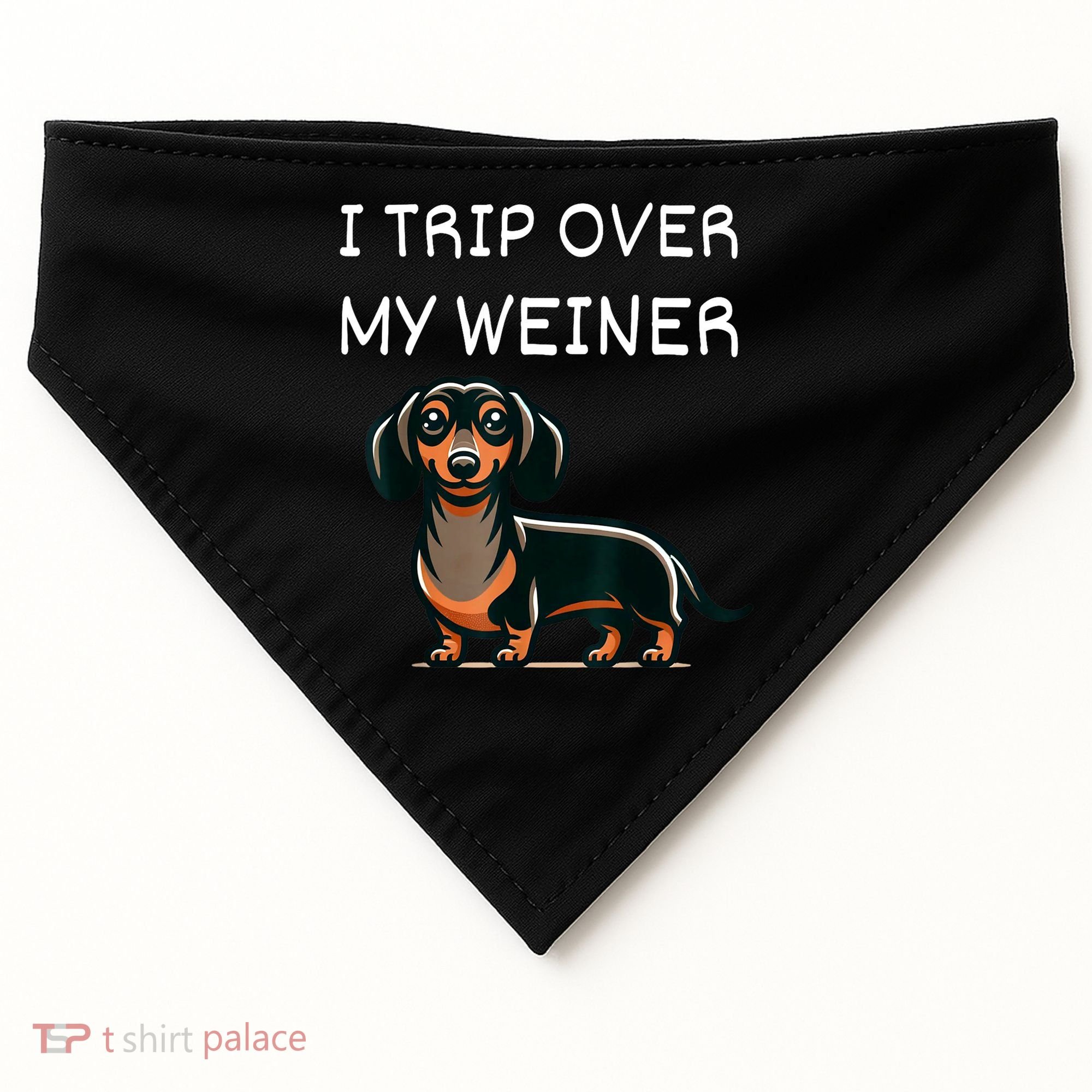 Tripping Over My Weiner Funny Dachshund Doxie Weiner Gift USA-Made Doggie Bandana