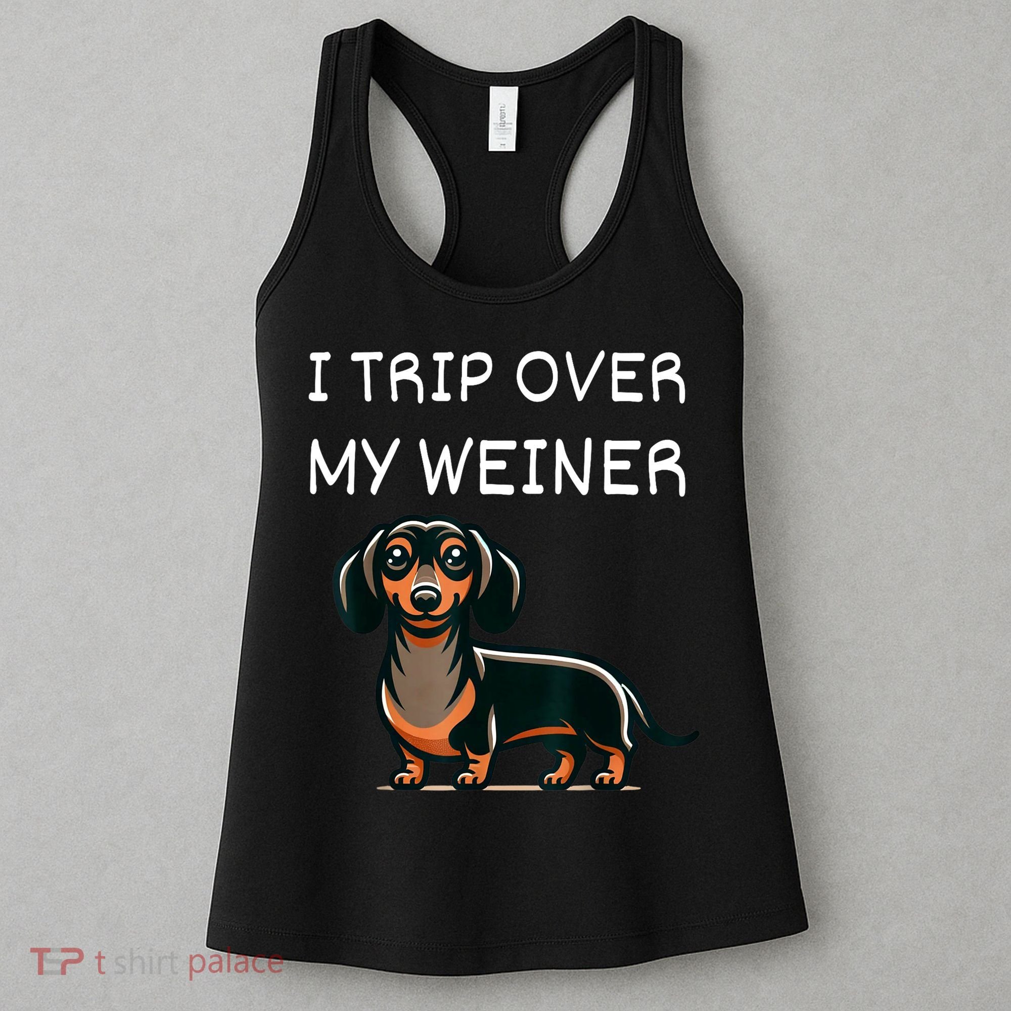 Tripping Over My Weiner Funny Dachshund Doxie Weiner Gift Women's Tank Top