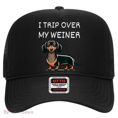Tripping Over My Weiner Funny Dachshund Doxie Weiner Gift Hat