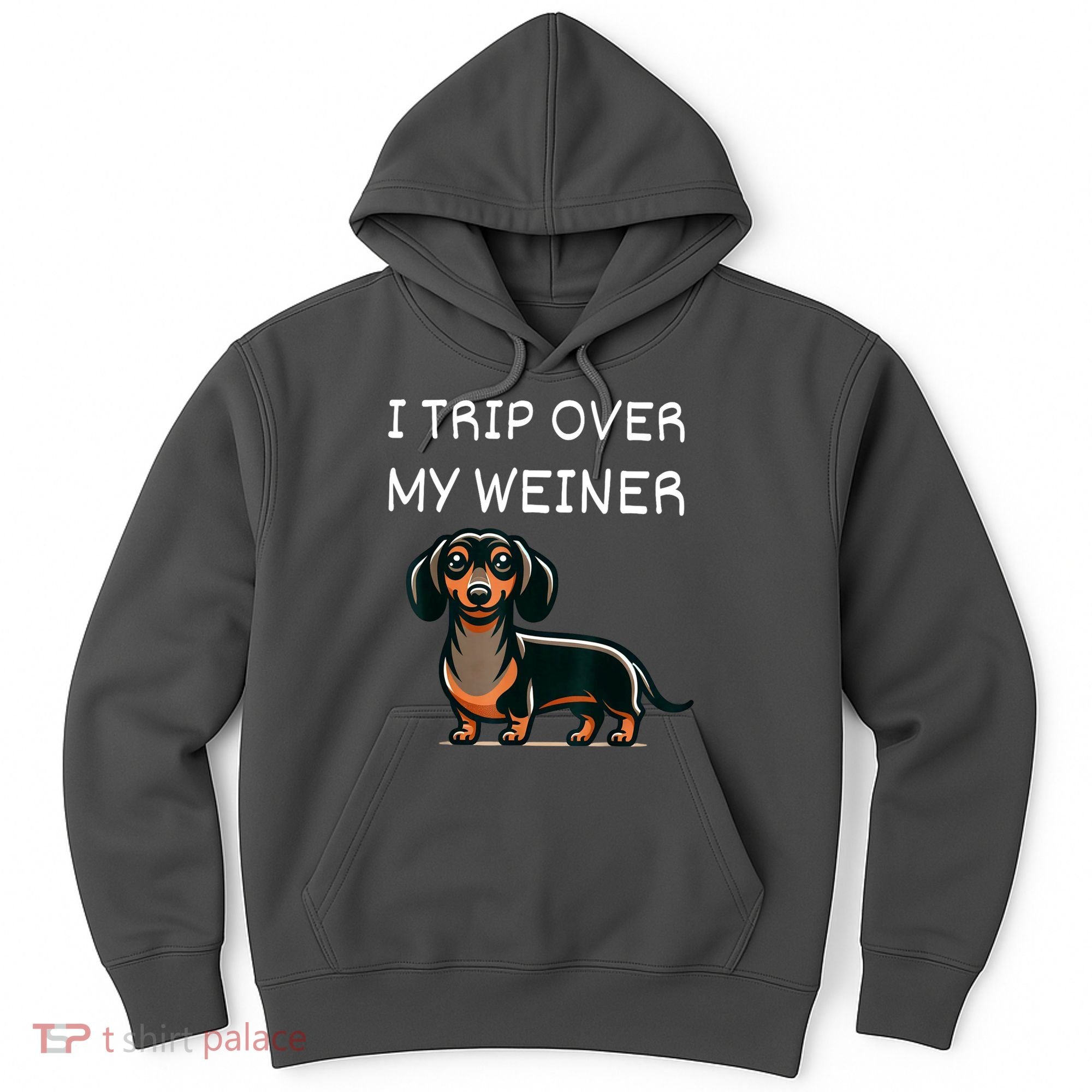 Tripping Over My Weiner Funny Dachshund Doxie Weiner Gift Hoodie