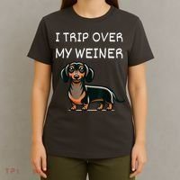 Tripping Over My Weiner Funny Dachshund Doxie Weiner Gift T-Shirt thumb 4