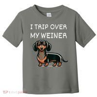 Tripping Over My Weiner Funny Dachshund Doxie Weiner Gift Toddler T-Shirt thumb 0