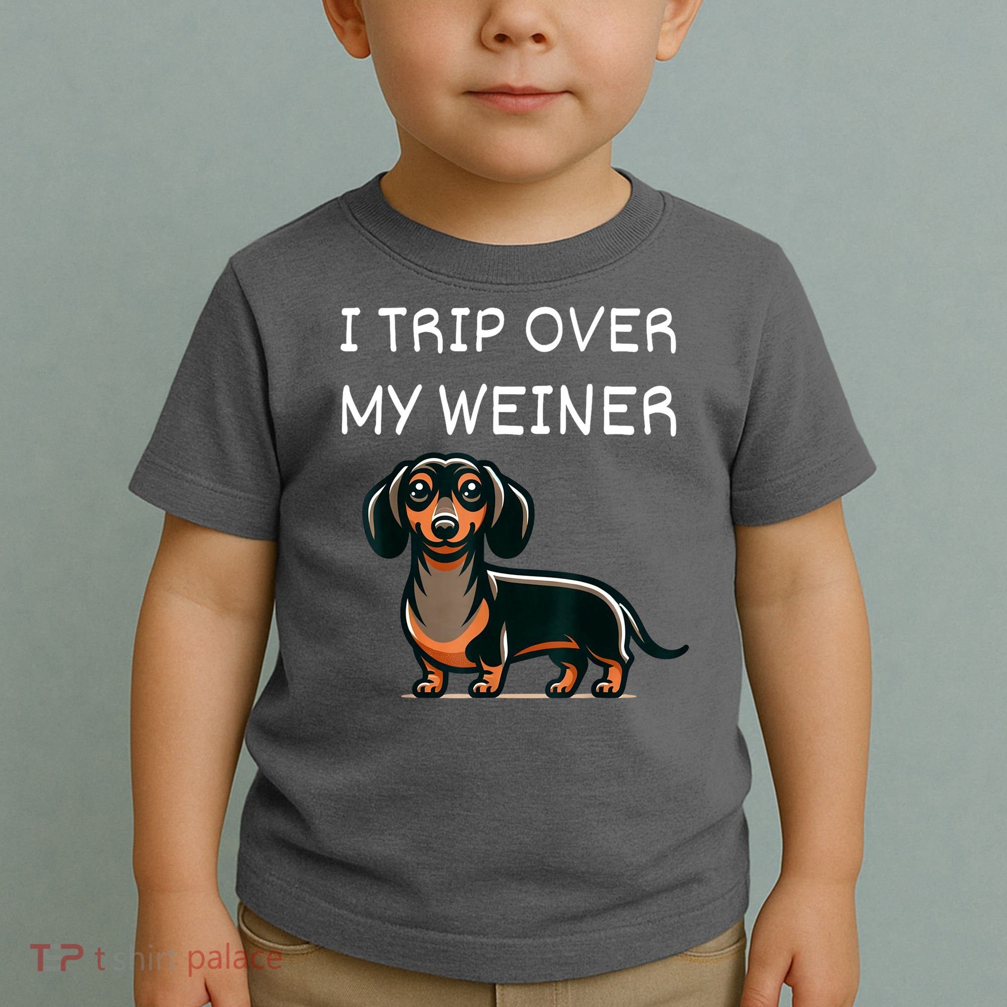 Tripping Over My Weiner Funny Dachshund Doxie Weiner Gift Toddler T-Shirt