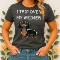 Tripping Over My Weiner Funny Dachshund Doxie Weiner Gift Women's T-Shirt thumb 2