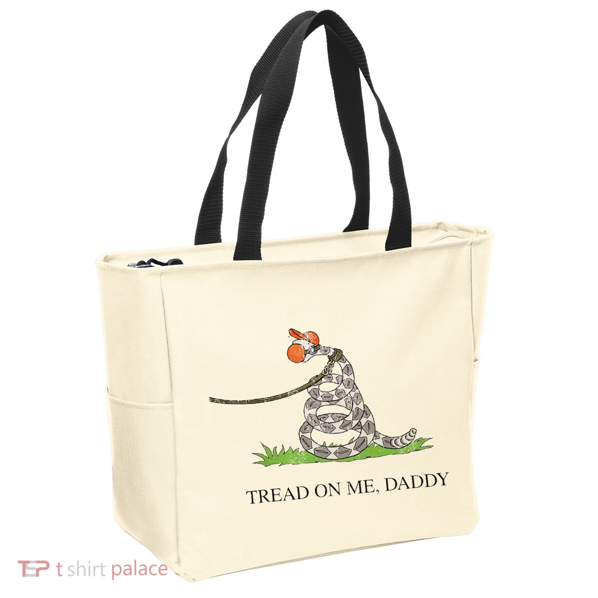 Tread On Me Daddy Snake Funny Saying Humor Tote Bag