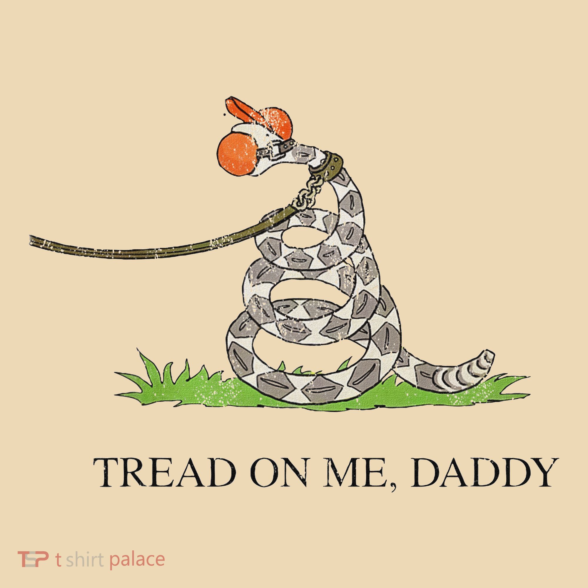 Tread On Me Daddy Snake Funny Saying Humor Tote Bag