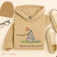 Tread On Me Daddy Snake Funny Saying Humor Hoodie thumb 4