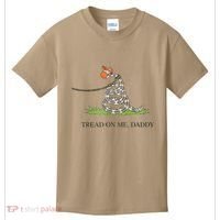 Tread On Me Daddy Snake Funny Saying Humor Kids T-Shirt thumb 0