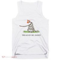 Tread On Me Daddy Snake Funny Saying Humor Tank Top thumb 0