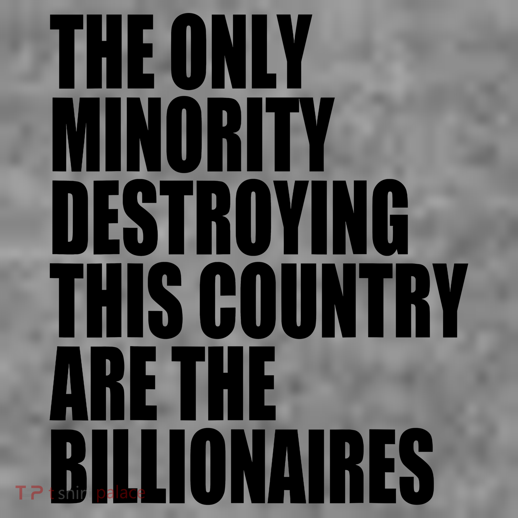 The Only Minority Destroying This Country Are Billionaires Toddler Hoodie