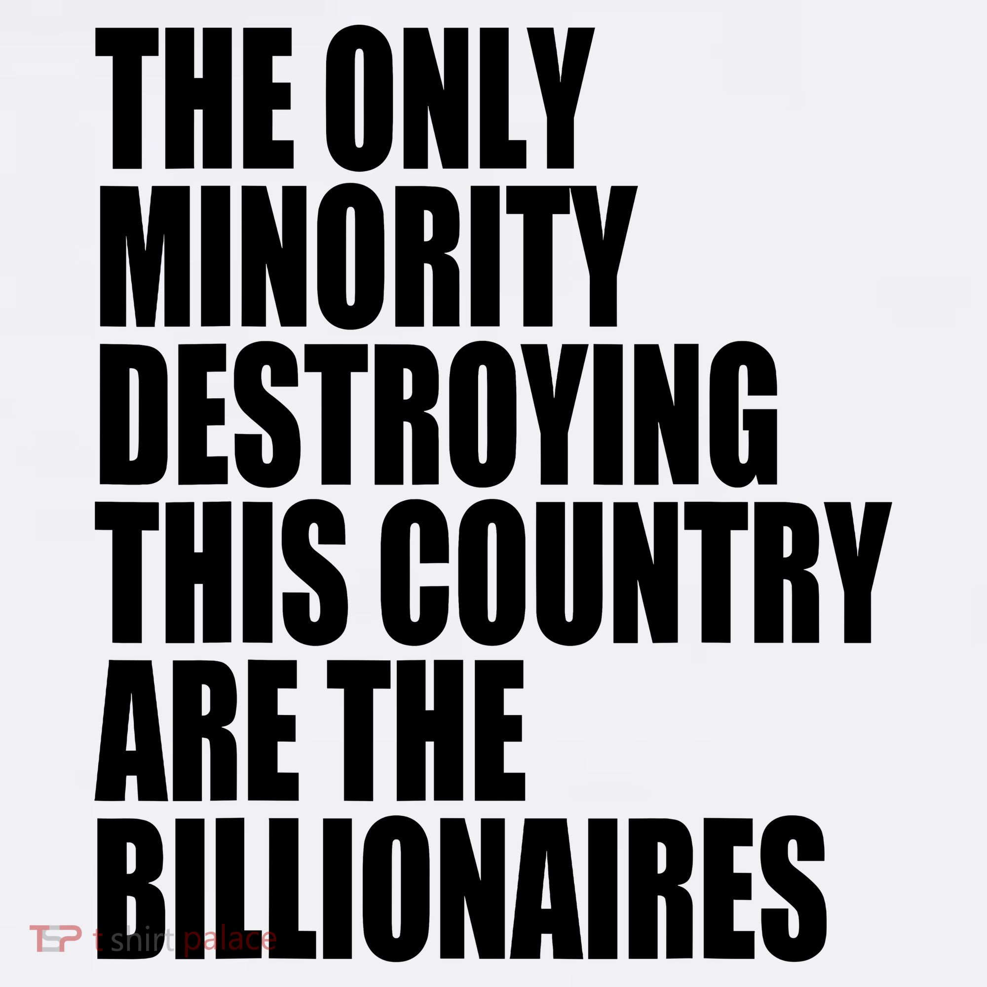 The Only Minority Destroying This Country Are Billionaires Apron