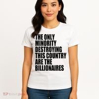 The Only Minority Destroying This Country Are Billionaires Women's T-Shirt thumb 4