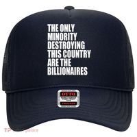 The Only Minority Destroying This Country Are Billionaires Hat thumb 0