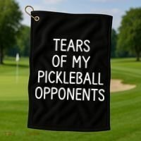 Tears Of My Pickleball Opponents Golf Towel thumb 1