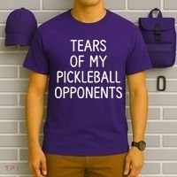 Tears Of My Pickleball Opponents T-Shirt thumb 6