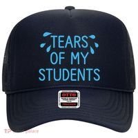 Tears Of My Students Funny Teacher Graduation Meme Teachers Hat thumb 0