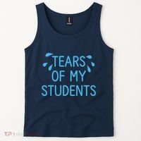 Tears Of My Students Funny Teacher Graduation Meme Teachers Tank Top thumb 2