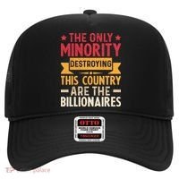 The Only Minority Destroying This Country Are Billionaires Hat thumb 0