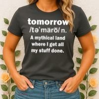 Tomorrow Definition Funny Women's T-Shirt thumb 2