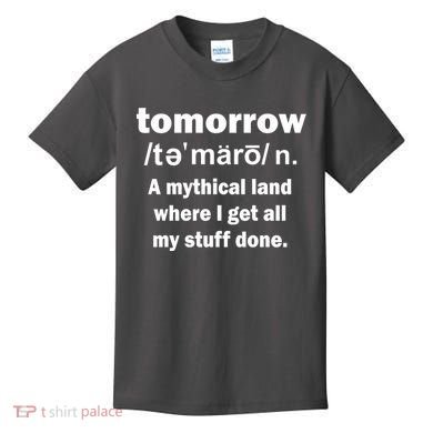 Tomorrow Definition Funny Kids T-Shirt