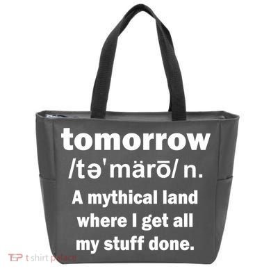 Tomorrow Definition Funny Tote Bag