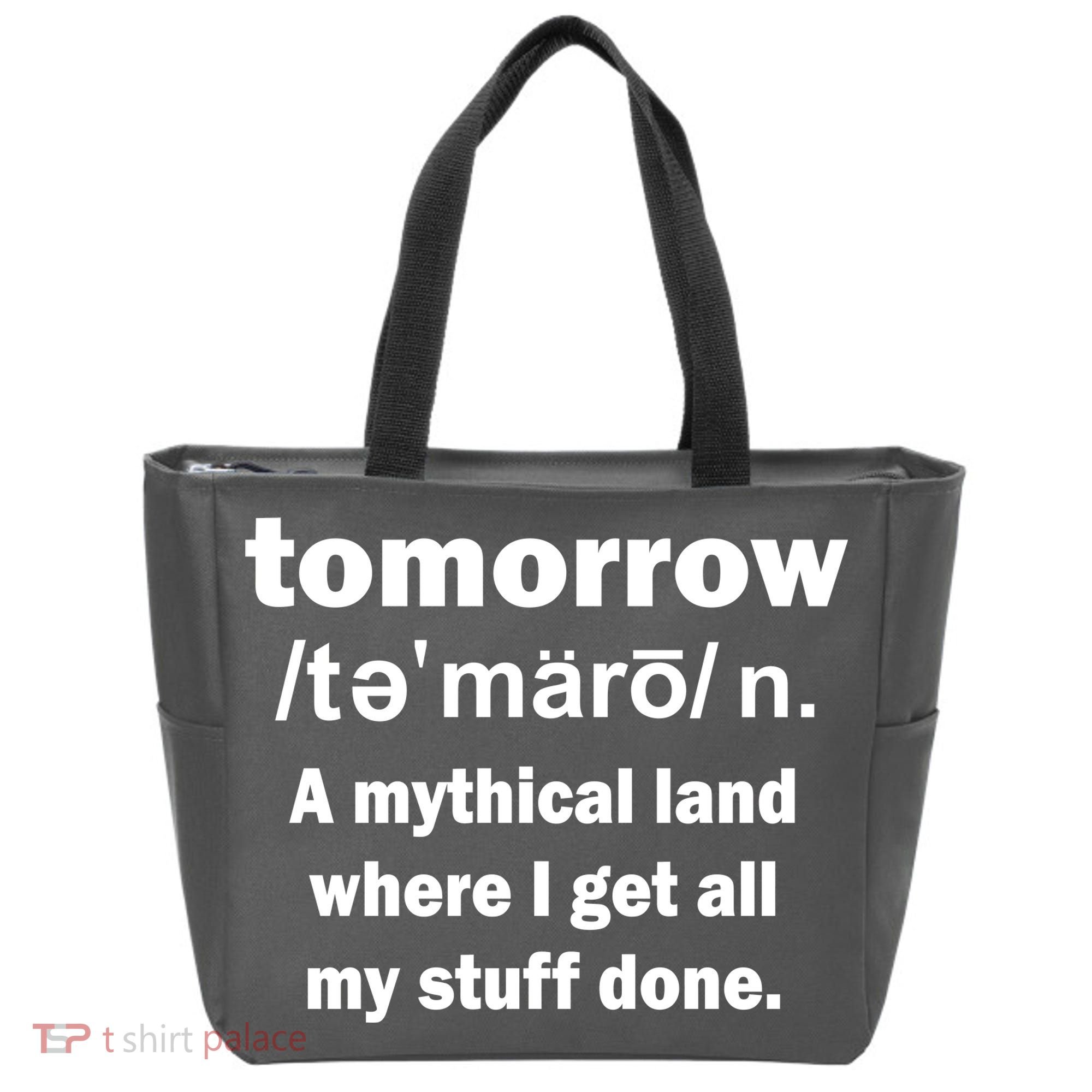 Tomorrow Definition Funny Tote Bag