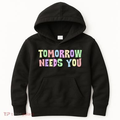 Tomorrow Need You Mental Health Awareness Kids Hoodie