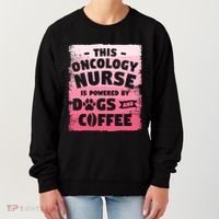 This Oncology Nurse Is Powered By Dogs And Coffee Oncologist Gift Women's Sweatshirt thumb 0