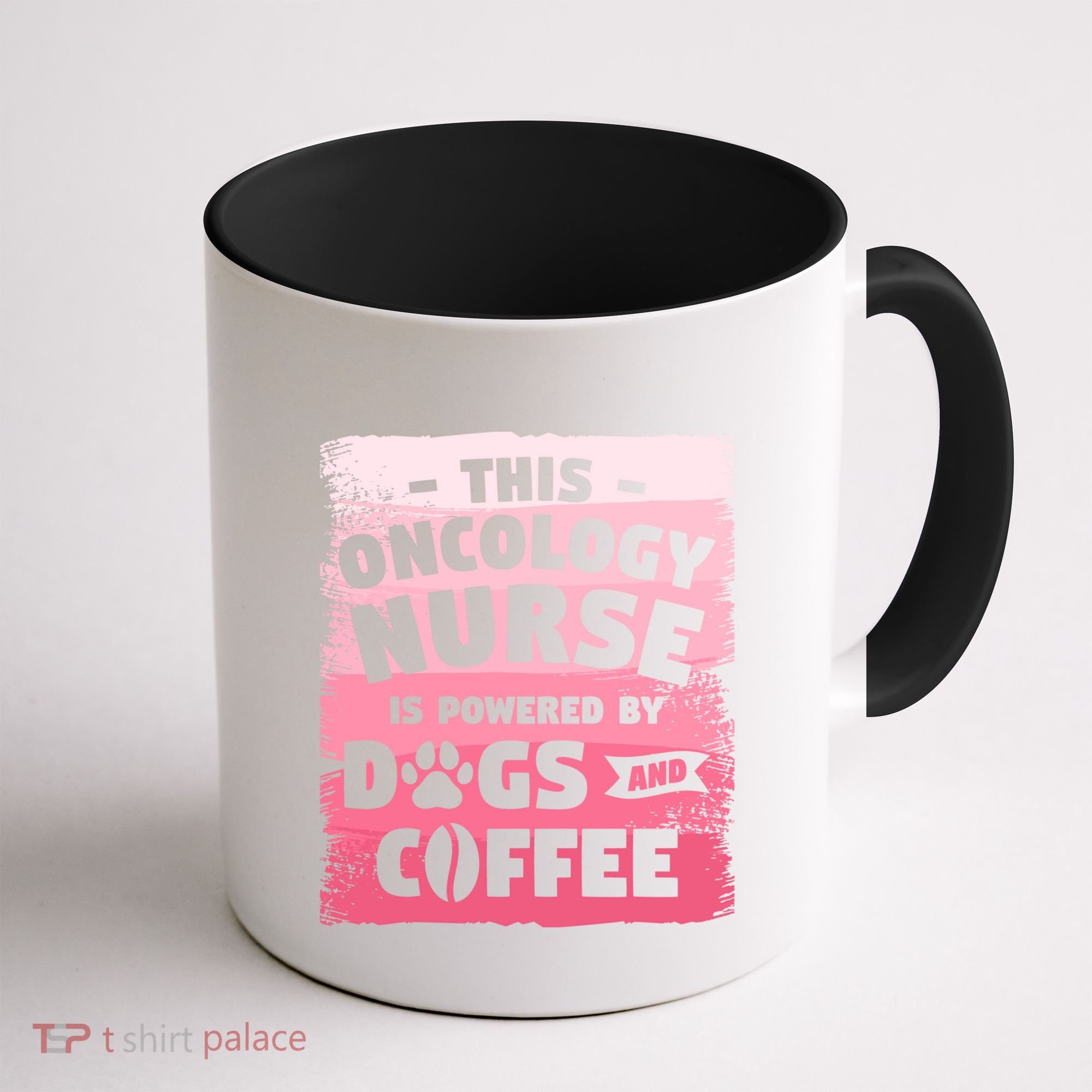 This Oncology Nurse Is Powered By Dogs And Coffee Oncologist Gift Coffee Mug