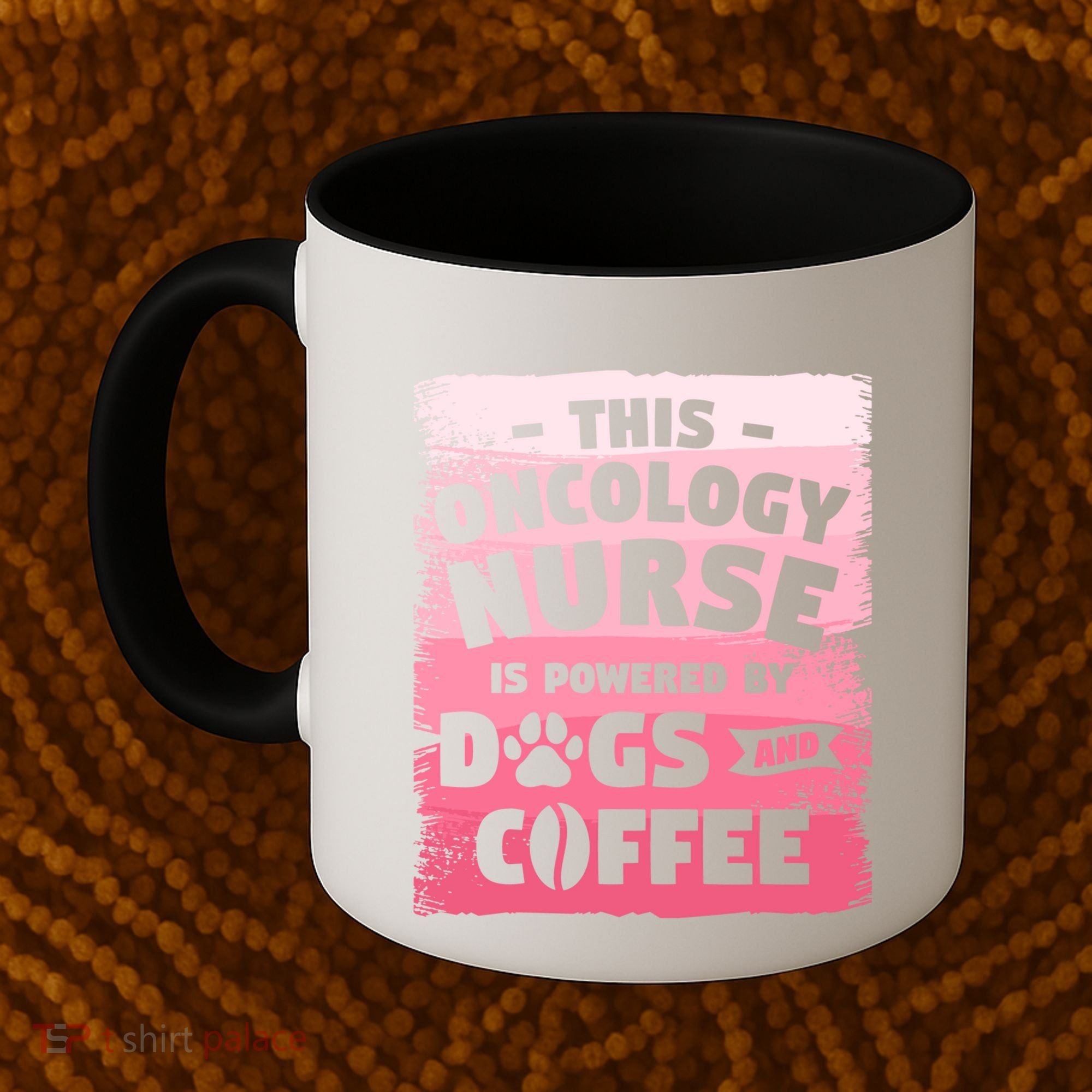 This Oncology Nurse Is Powered By Dogs And Coffee Oncologist Gift Coffee Mug