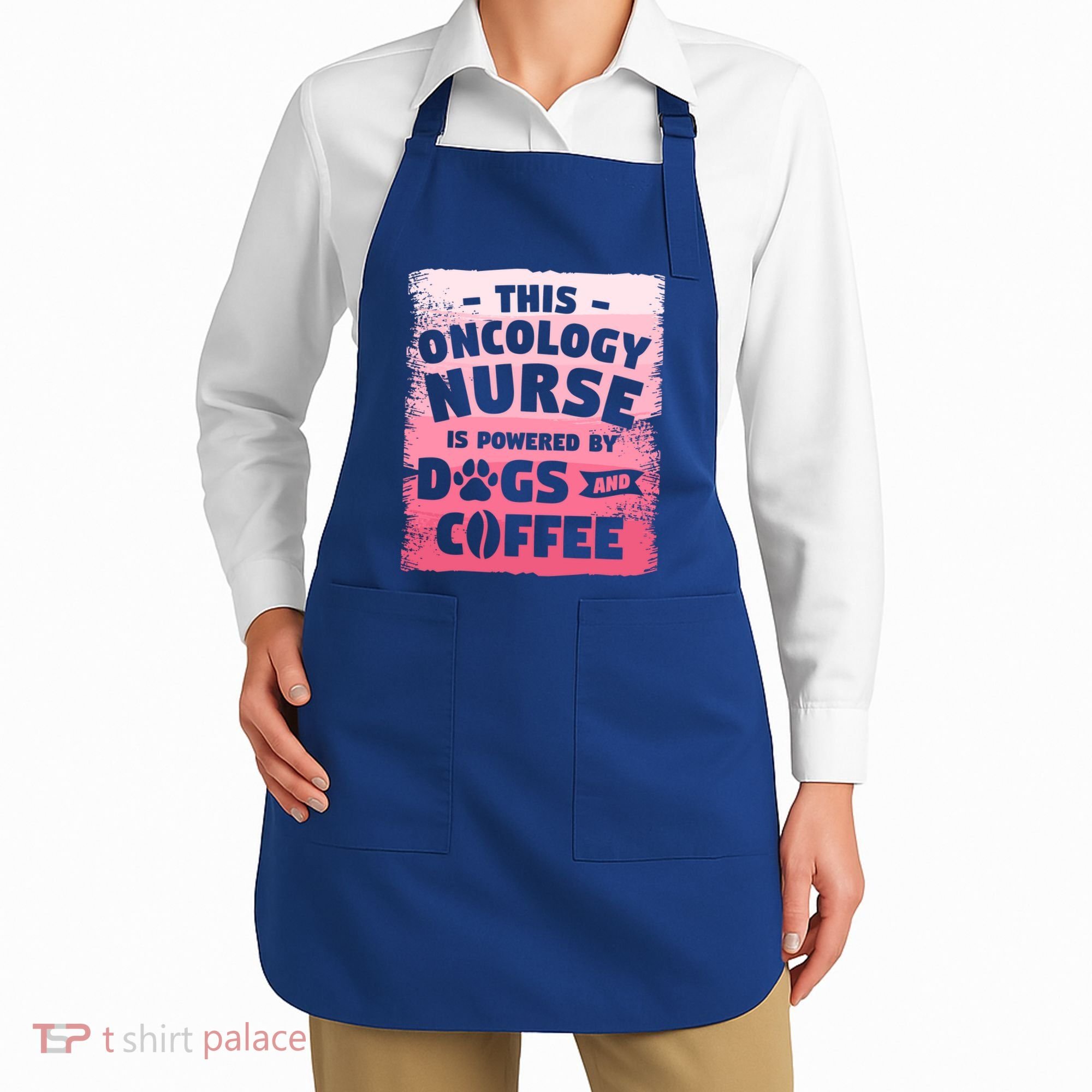 This Oncology Nurse Is Powered By Dogs And Coffee Oncologist Gift Apron