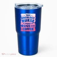 This Oncology Nurse Is Powered By Dogs And Coffee Oncologist Gift Tumbler thumb 0